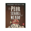 La peor señora del mundo