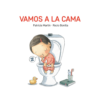 Vamos a la cama