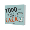 Todo lo que sé de la caca