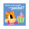 ¿Quién se ha comido mi pastel?